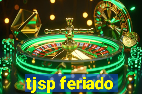 tjsp feriado